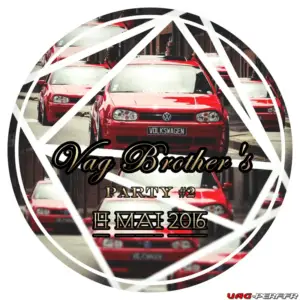 Lire la suite à propos de l’article Event Nord de la France : VAG BROTHER’S PARTY#2.O 14 et 15 Mai