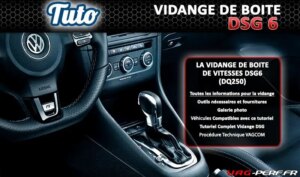 Lire la suite à propos de l’article Tutoriel Vidange de Boite DSG 6 : Outils – Huile et Filtre à Huile DSG DQ250 – Tuto en images et procédure VAGCOM