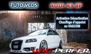 Lire la suite à propos de l’article Audi A3 (8P) – Chauffage d’appoint activation / desactivation