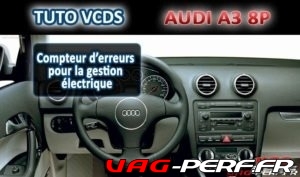 Lire la suite à propos de l’article Audi A3 (8P) – Compteur d’erreurs pour la gestion électrique