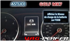 Lire la suite à propos de l’article Golf 7 (5G) – Afficher le Niveau de charge de la batterie sur l’ODB