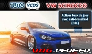 Lire la suite à propos de l’article Scirocco (13) – Activer Feux de jour avec anti-brouillard (DRL)