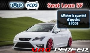 Lire la suite à propos de l’article Seat Leon 5F : Afficher la quantité d’appoint