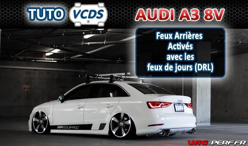 Lire la suite à propos de l’article A3 (8V) – Feux arrières activés avec les feux de jours (DRL)