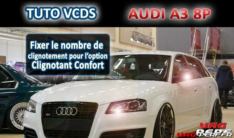 Lire la suite à propos de l’article Audi A3 (8P) – Réglage du nombre de Clignotements « Clignotant Confort »