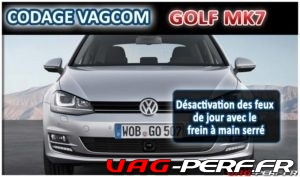 Lire la suite à propos de l’article Golf 7 (5G) – Désactivation des feux de jour avec le frein à main serré