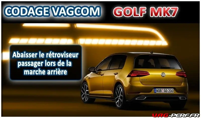 Lire la suite à propos de l’article Golf 7 Abaisser le rétroviseur passager lors de la marche arrière