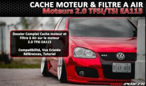 Lire la suite à propos de l’article Dossier Complet Cache Moteur 2.0 TFSI EA113 et Tutoriel Remplacement Filtre à air