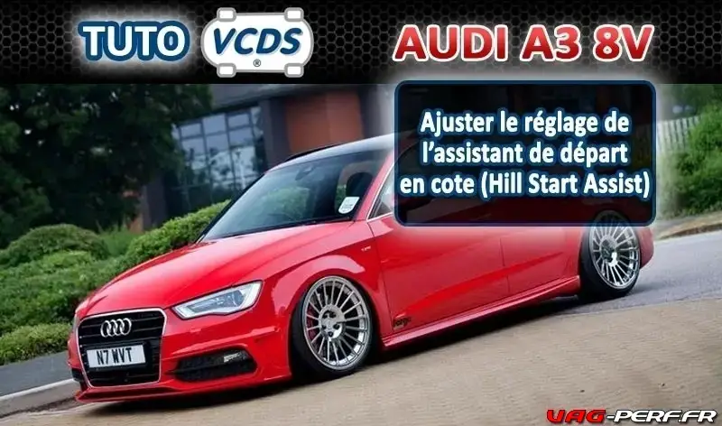Lire la suite à propos de l’article A3 (8V) – Ajuster l’assistant de départ en cote ( hill start assist )