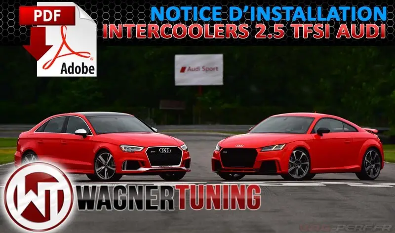 Lire la suite à propos de l’article Notice de montage WAGNER Tuning : Intercooler EVO1 200001107 Audi RS3 8V et TTRS 8S