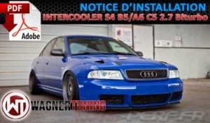 Lire la suite à propos de l’article Notice De Montage PDF pour Intercooler Wagner Tuning Audi S4 B5 et A6 C5 2,7 Biturbo