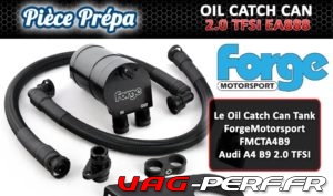 Lire la suite à propos de l’article Le Oil Catch Tank Kit Forge Motorsport pour Audi A4 B9 2.0 TFSI FMCTA4B9