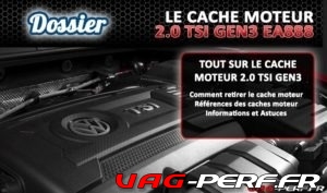 Lire la suite à propos de l’article La dépose du cache moteur sur la VW GOLF 7 2.0 TSI (Gti, Clubsport, R) – Audi S3 8V – Seat Leon III Cupra – SKODA Octavia III VRS