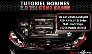 Lire la suite à propos de l’article Tutoriel Démontage des Bobines sur les moteurs 1.8 et 2.0 TSI GEN3 EA888 (Golf 7, A3 8V, Leon 5F, Octavia MK3)