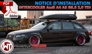 Lire la suite à propos de l’article Notice De Montage PDF pour Intercooler Competition Wagner Tuning 200001134 pour Audi A4/5 B8.5 2,0 TDI