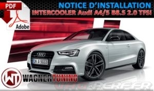 Lire la suite à propos de l’article Notice De Montage PDF pour Intercooler Competition Wagner Tuning pour Audi A4/5 B8 2,0 TFSI