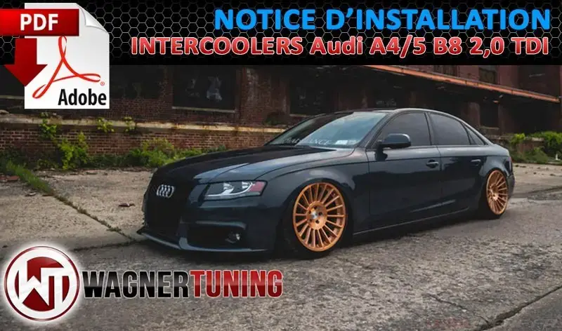 Lire la suite à propos de l’article Notice De Montage PDF pour Intercooler pour Audi A4/5 B8 2,0 TDI Wagner Tuning