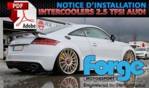Lire la suite à propos de l’article Notice de montage Forge Motorsport Intercooler FMINT2TTRS Audi TTRS 8J