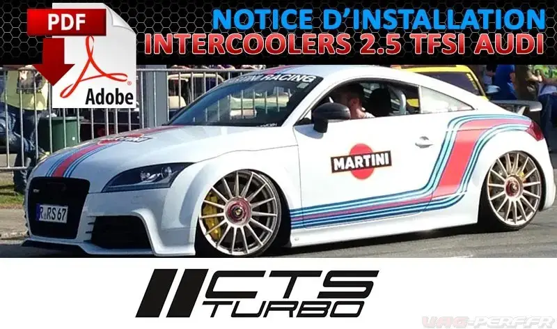 Lire la suite à propos de l’article Notice de montage CTS Turbo Intercooler pour Audi TTRS 2.5T FMIC (CTS-25T-TTRS-DF)