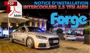 Lire la suite à propos de l’article Notice de montage Forge Motorsport Intercooler FMINT11 Audi TTRS 8S