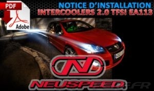Lire la suite à propos de l’article Notice de montage Intercooler Neuspeed 48.10.93 VW GOLF 5