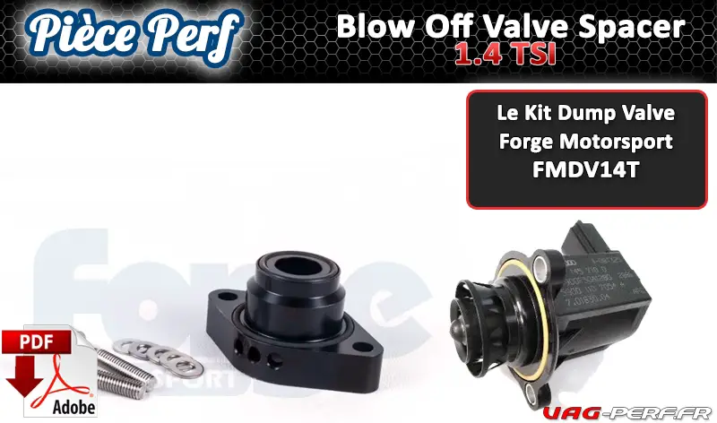Lire la suite à propos de l’article Le Kit Entretoise pour DumpValve Blow Off Adaptor de Forge Motorsport FMDV14TSI pour les moteurs 1.4 TSI