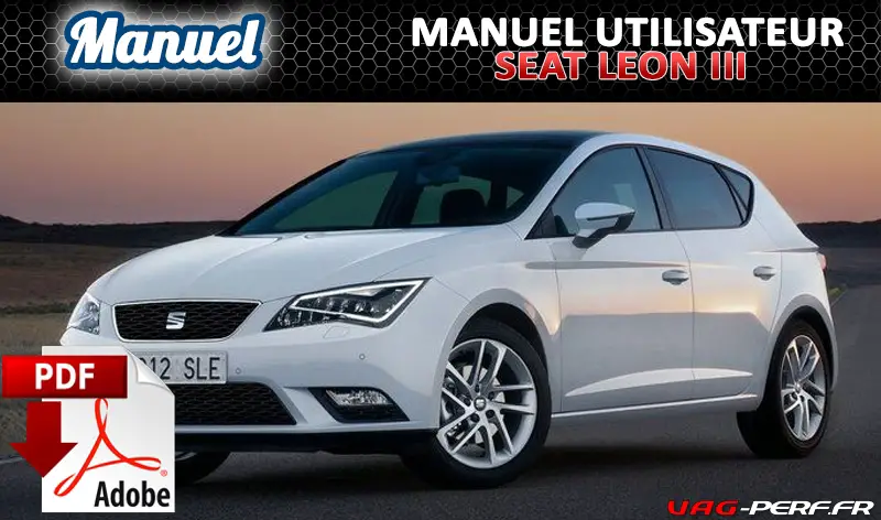Lire la suite à propos de l’article SEAT LEON 3 (5F) Manuel d’utilisation au format PDF