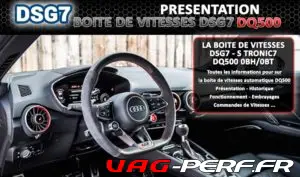 Lire la suite à propos de l’article Informations générales sur la DQ500 / DSG7 : BOITE DSG 7 RAPPORTS 0BH/0BT