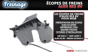 Lire la suite à propos de l’article Les écopes de freins d’AUDI RS3 8V pour MQB : VW GOLF 7 (5G) – SEAT LEON 3 (5F) – AUDI A3 8V – SKODA OCTAVIA III (5E)