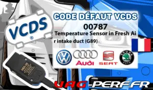 Lire la suite à propos de l’article Détail et Explication du code défaut : 00787 – Sonde de température dans le conduit d’admission d’air frais (G89)