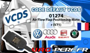 Lire la suite à propos de l’article Code Défaut – 01274 Air Flow Flap Positioning Motor (V71) Moteur de positionnement du volet de débit d’air (V71) : Défaillant