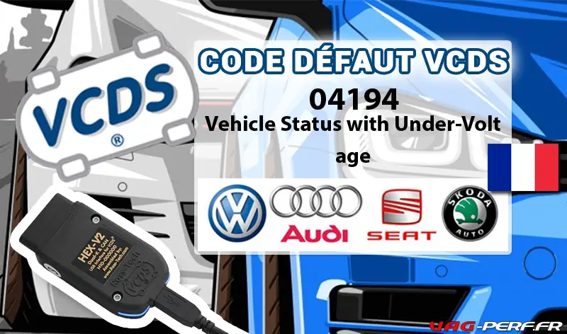 Lire la suite à propos de l’article Code Défaut – 04194 Vehicle Status with Under-Voltage