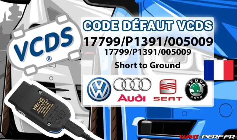Lire la suite à propos de l’article Code Défaut – 17799/P1391/005009 Camshaft Position Sensor Bank 2 (G163): Short to Ground