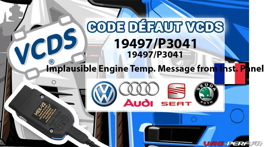 You are currently viewing Code Défaut – 19497/P3041 Powertrain Databus: Implausible Engine Temp. Message from Inst. Panel