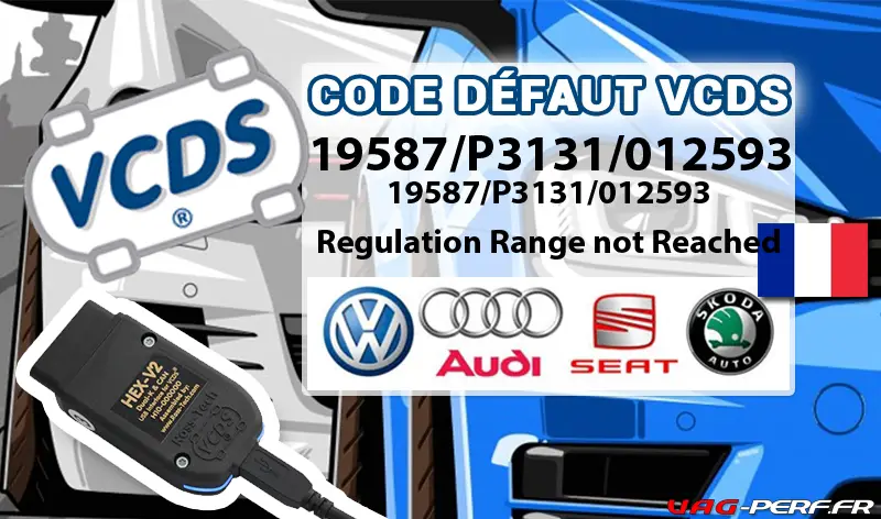 You are currently viewing Code Défaut – 19587/P3131/012593 EGR System: Regulation Range not Reached