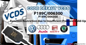 Lire la suite à propos de l’article Code Défaut – P189C/006300 Function Restriction due to Insufficient Pressure Build-Up