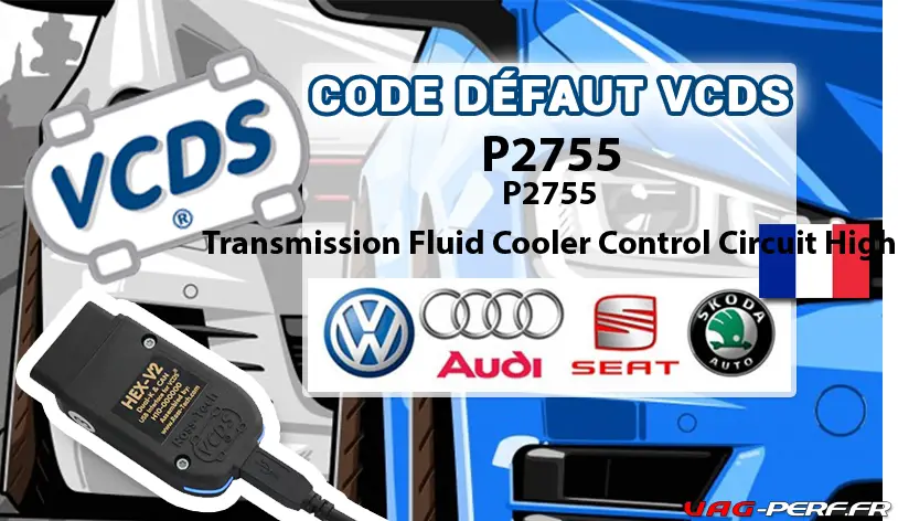Lire la suite à propos de l’article Code Défaut – P2755 Transmission Fluid Cooler Control Circuit High