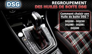 Lire la suite à propos de l’article Huile pour boite de vitesses DSG : le guide complet pour choisir votre huile