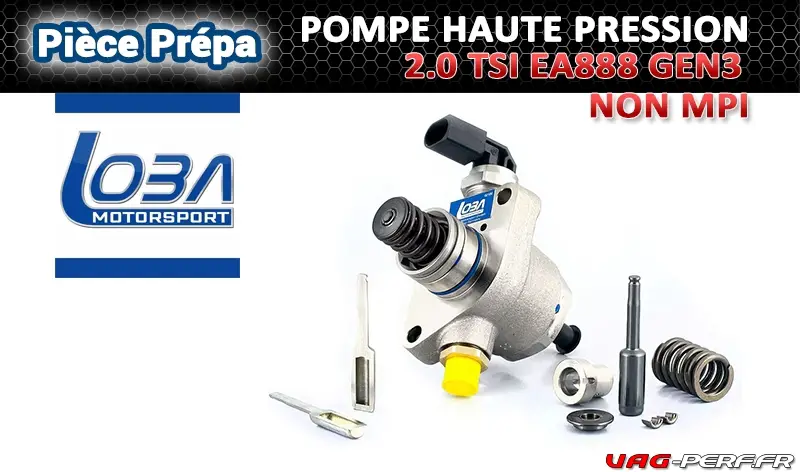 Lire la suite à propos de l’article La pompe haute pression LOBA MOTORSPSORT pour le moteur 2.0 TSI EA888 GEN3 HP20.4 (sans bi injection ou non MPI)