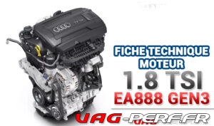 Lire la suite à propos de l’article Fiche moteur – 1.8 TSI (EA888 GEN3) – CJSA, CJSB, CPKA, CPRA, CJEB, CJEE, CJED