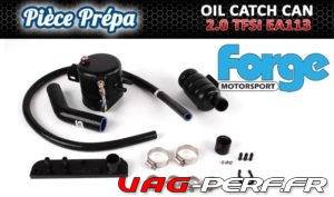 Lire la suite à propos de l’article Le Oil Catch Tank System Forge Motorsport FMMK5CTC 2.0 TFSI EA113