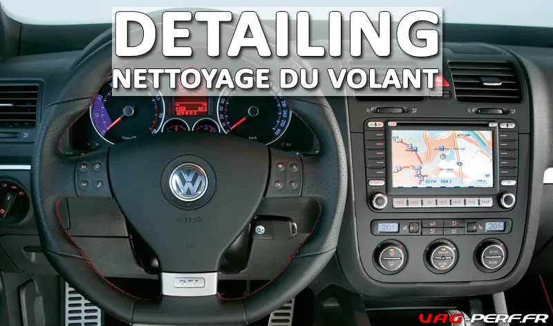 Lire la suite à propos de l’article Dossier Detailing dédié au volant : nettoyage complet d’un volant, produits professionnels, étapes par étapes
