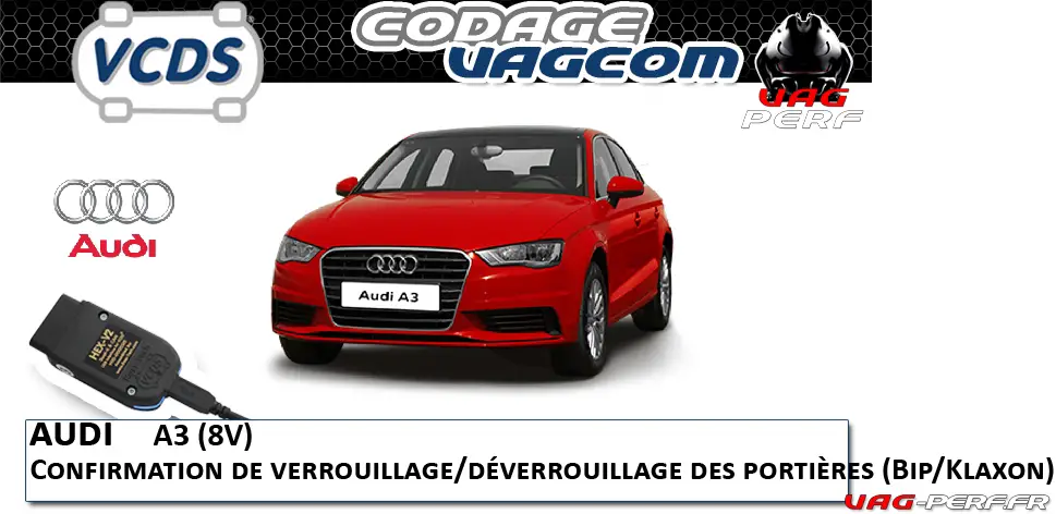 You are currently viewing Audi A3 (8V) – Confirmation de verrouillage/déverrouillage des portières (Bip/Klaxon)