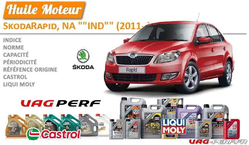 Lire la suite à propos de l’article Huile de vidange moteur – Skoda Rapid, NA « IND » (2011- )