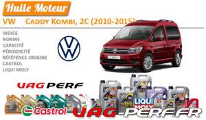 Lire la suite à propos de l’article Huile de vidange moteur – VW Caddy Kombi, 2C (2010-2015)