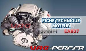 Lire la suite à propos de l’article Le moteur AUDI 2.4L MPi (BDW) de la famille EA837