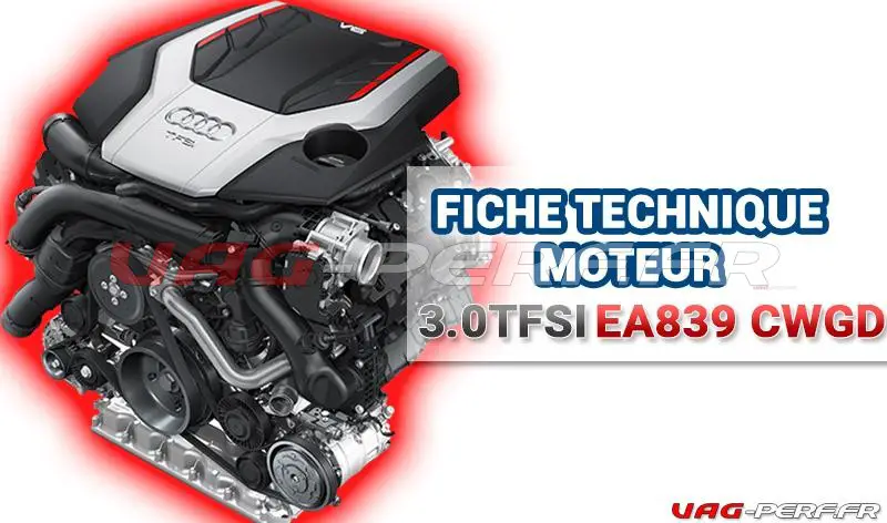 Lire la suite à propos de l’article Fiche moteur – Audi 3.0 TFSI V6 Turbo – CWGD – EA839 > Conseils / Entretien / Points Forts
