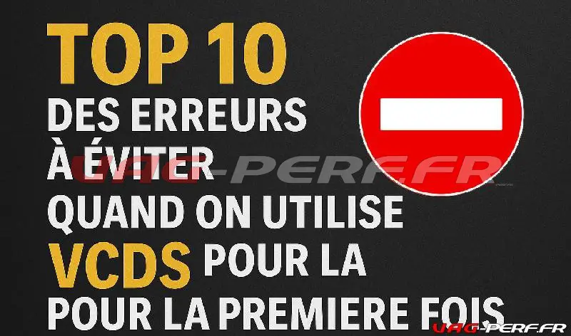 Lire la suite à propos de l’article Top 10 des erreurs à éviter quand on utilise VCDS pour la première fois